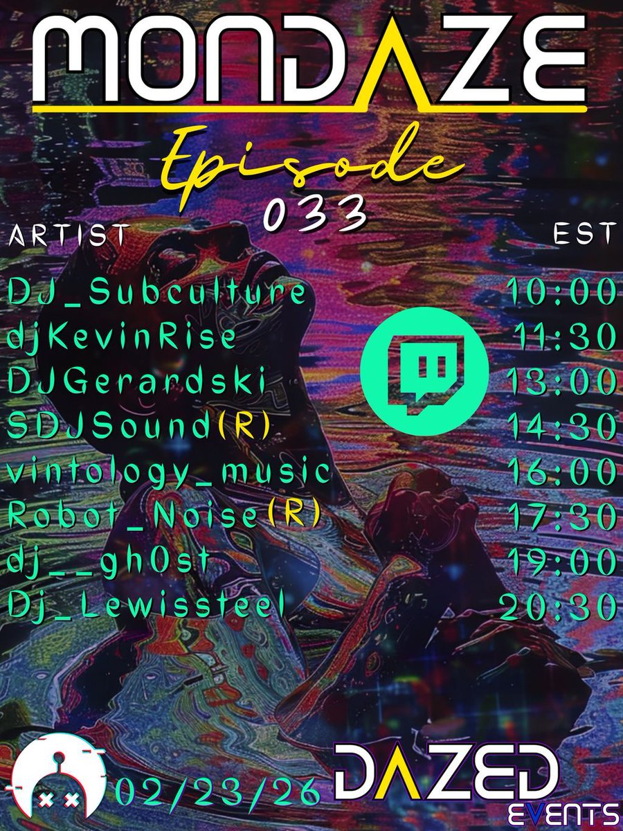 dj_subculture's tweet photo. Join us for MonDaze Episode 033 | Raid Train on Mon, Feb 23, 2026, at 7:00 am! 🎧 Don't miss DJ Subculture live on Twitch: https://t.co/9FWO0QM9um or ad-free on Kick: https://t.co/3B6pCkvLbz. #MonDaze #DJSubculture https://t.co/pJhgQGlip6
