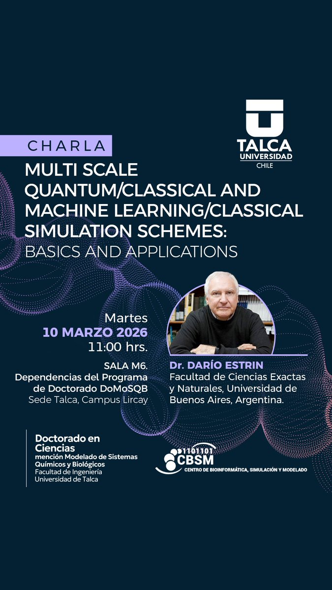 do_sqb's tweet photo. 📣 Les invitamos a participar de la #charla ➡️ "MULTI SCALE QUANTUMCLASSICAL AND MACHINE LEARNINGICLASSICAL SIMULATION SCHEMES
BASICS AND APPLICATIONS", dictada por el Dr. Dario Estrín, Facultad de Ciencias Exactas y Naturales. Universidad de Buenos Aires, Argentina🗓 10.03.26 https://t.co/zDSi6zm6nl