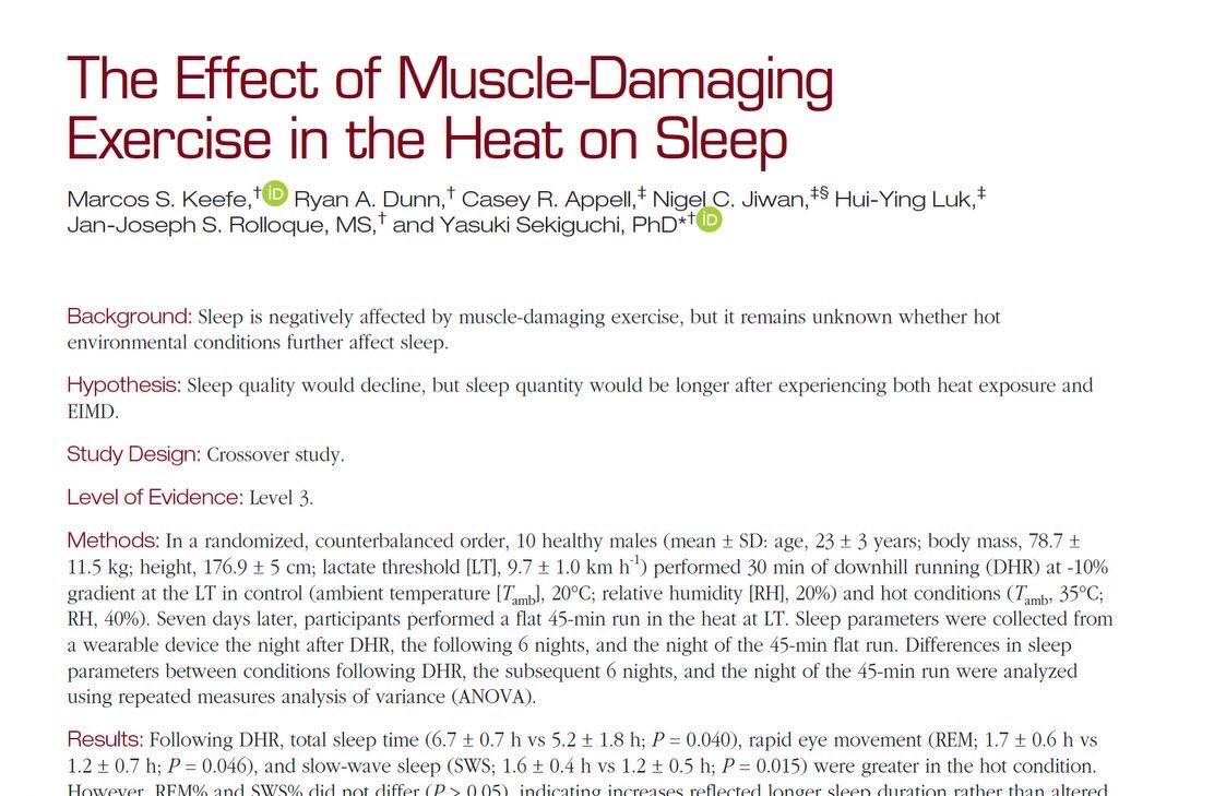YasukiSekiguchi's tweet photo. Our new publication ✅✅✅

After muscle damaging exercise in the heat compared to normal environment, slow wave sleep and REM sleep duration increase 💤🛌😴

One muscle damage exercise in the heat can induce interesting response to our body, such as increasing cellular tolerance https://t.co/q5JKjOK8J2