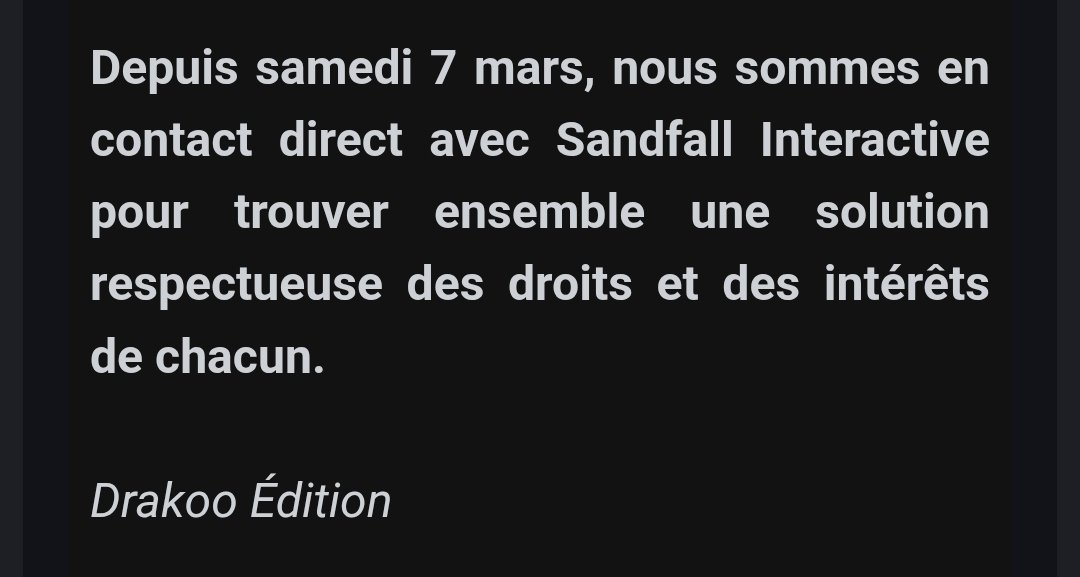 Sur "l'affaire" (ridicule) Clair Obscur, <a href="/DrakooEditions/">Drakoo</a> communique être en discussions avec Sandfall Interactive pour un règlement à l'amiable.
Qui ne peut qu'être la seule solution tant le cabinet d'avocats de Sandfall a fait n'importe quoi.