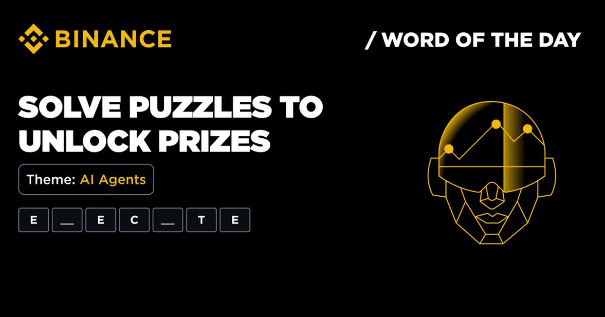 💛🖤💛BINANCE WOTD🖤💛🖤

🔸Theme: AI Agents
🔸Activity Period: 2026-03-09 to 2026-03-15

✅3 - BTC ETH
✅4 - BOTS
✅5 - AGENT TASKS
✅6 - EMERGE SYSTEM
✅7 - DIGITAL EXECUTE PROGRAM SYNERGY
✅8 - AUTONOMY DECISION INNOVATE INTERACT SOFTWARE

#Binance #WOTD