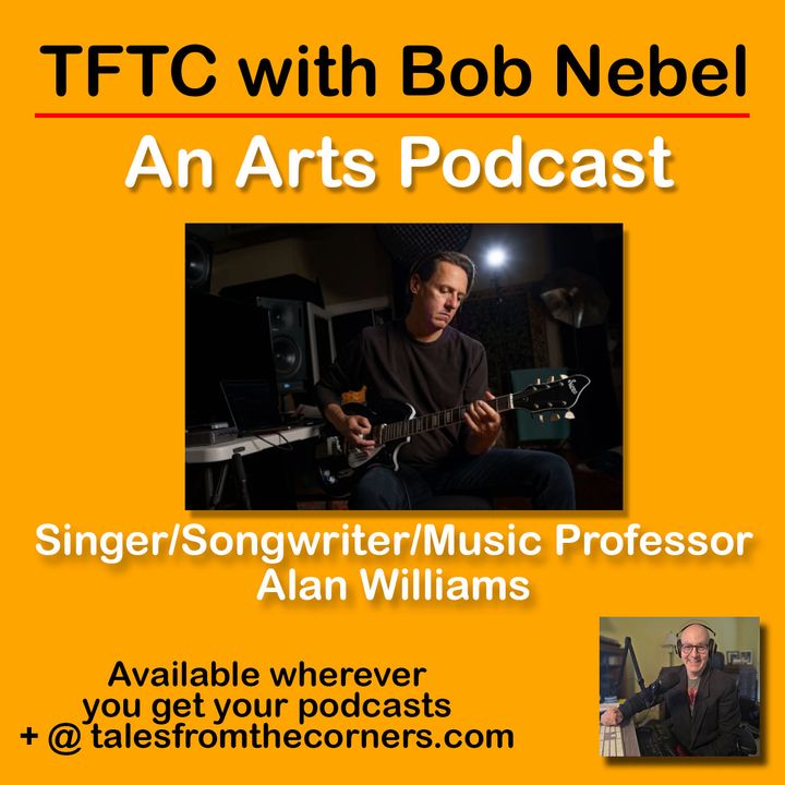 Singer/Songwriter/Musician/Music Professor Alan Williams joins me to talk about the release of his third solo album, “Floating on the Dreamline” + more.
We are streaming wherever you get your #podcasts 
Search for ‘TFTC with Bob Nebel’
Also visit talesfromthecorners.com 
#music