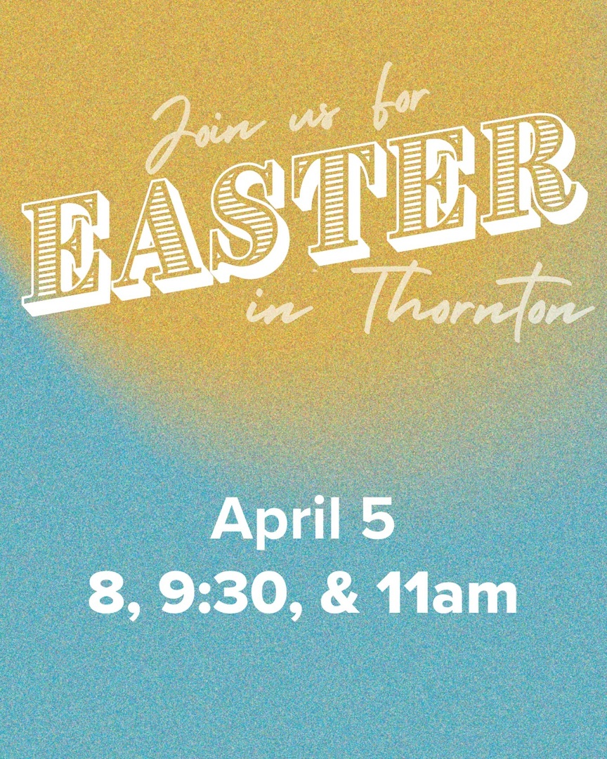 Join us for Easter in Thornton on April 5 at 8, 9:30 &amp; 11am. We can't wait to see you there! 

#calvarybible #eastersunday #heisrisen #cometochurch #thorntonco