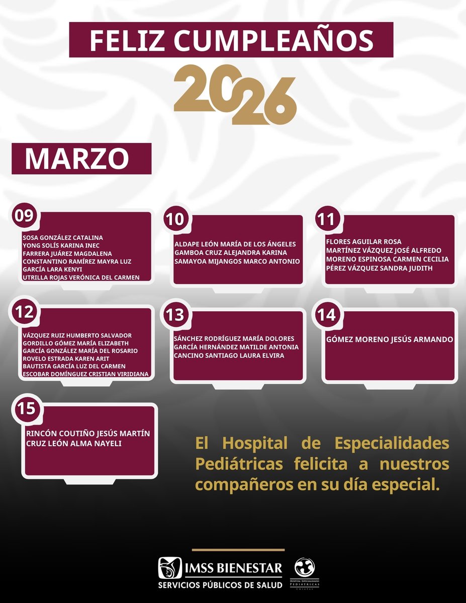 El Hospital de Especialidades Pediátricas del #IMSSBienestar felicita con gran alegría a todos los cumpleañeros de esta semana, del 09 al 15 de marzo de 2026. #MuchasFelicidades.