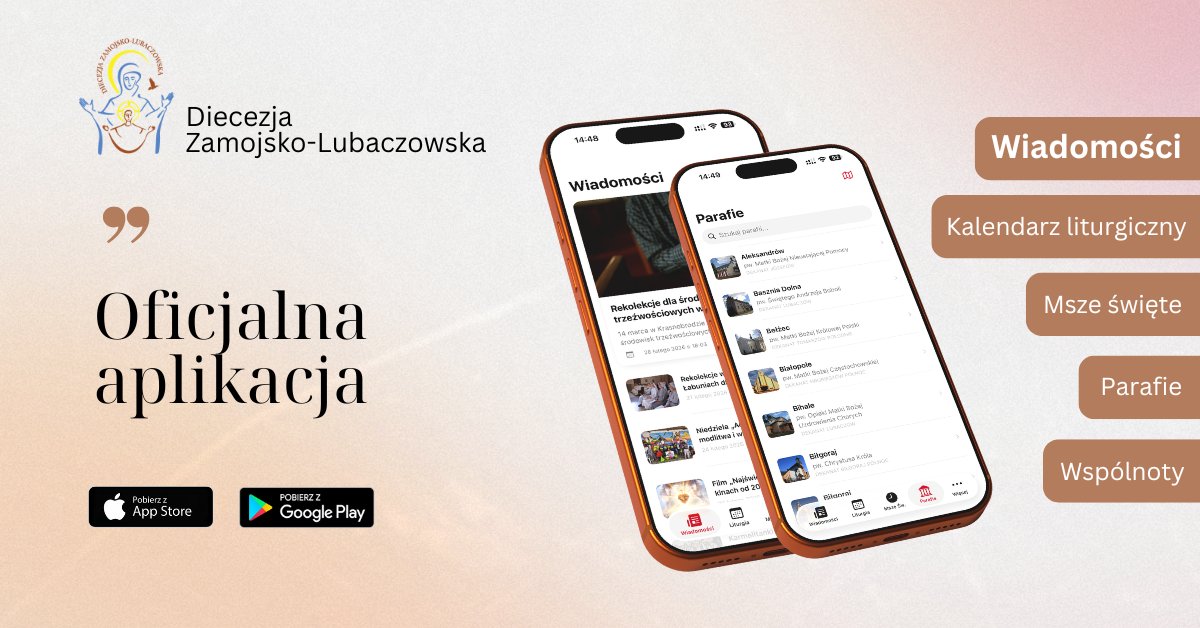 diecezja_zamosc's tweet photo. 📱 Oficjalna aplikacja mobilna Diecezji Zamojsko-Lubaczowskiej już dostępna! Wiadomości, kalendarz liturgiczny, mapa parafii i powiadomienia – bezpłatnie na iOS i Android. 🎉
🍎 App Store: https://t.co/9x3ExhSyWa🤖 Google Play: https://t.co/Khp7aJ0f7H https://t.co/8H3l1MliSJ