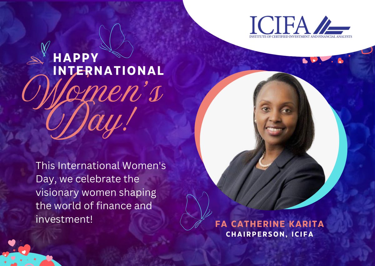 ICIFAKENYA's tweet photo. As we mark International Women’s Day, ICIFA remains committed to supporting and empowering women in advancing the future of finance and investment.
Happy International Women’s Day.

FA Catherine Karita
Chairperson, ICIFA https://t.co/Mutmf9vIgM