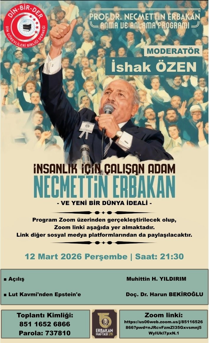 dinbirder's tweet photo. "İnsanlık İçin Çalışan Adam: Prof. Dr. Necmettin Erbakan" 

3. PROGRAM

Lut Kavminden Epstein'e 

🖋️Doç. Dr. Harun Bekiroğlu
🗓️ Tarih: 12 Mart Perşembe 
🕤 Saat: 21.30
📍Zoom

Girmek için tıklayın...

https://t.co/xAEgkjf4Kf https://t.co/q03x3KWGN4