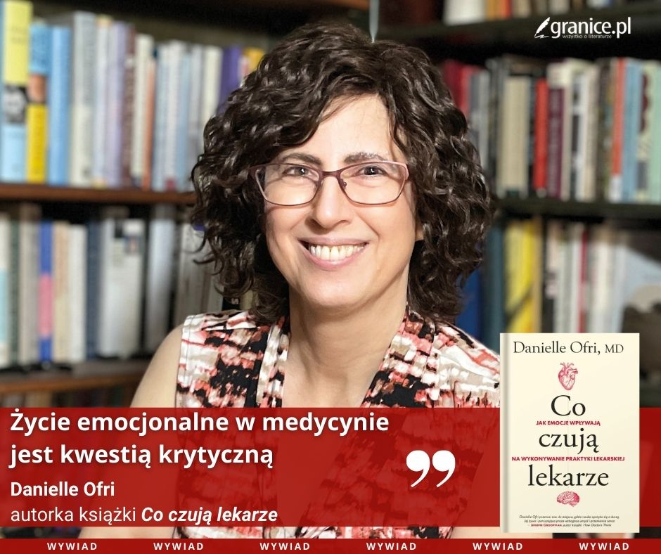 Danielle Ofri – lekarka, współzałożycielka „Bellevue Literary Review” i autorka głośnej #ksiazki o emocjonalnej stronie medycyny, zatytułowanej „Co czują lekarze" — rzuca światło na to, co w tym zawodzie wciąż pozostaje tematem tabu. Wywiad: 
granice.pl/publicystyka/d…