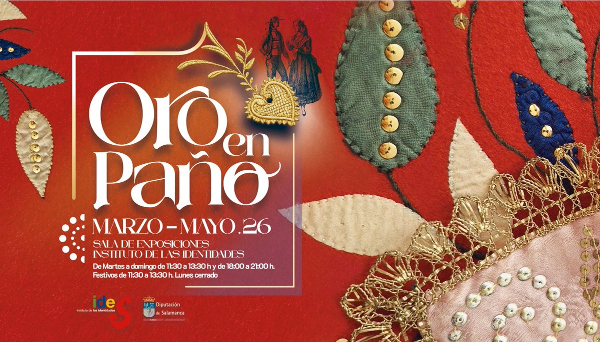 IDESdipusal's tweet photo. 📢Exposición #Oroenpaño. Indumentaria popular de la provincia de Salamanca.
⏰Hasta 31 mayo. Martes-domingo 11,30-13,30 horas; 6 a 9 (excepto domingo). Lunes cerrado. 
📍Sala exposiciones IDES. Plaza Colón junto Torre Clavero. Entrada por San Pablo.
🔗https://t.co/dJ51FdxWqK https://t.co/OoqeNRfMQj