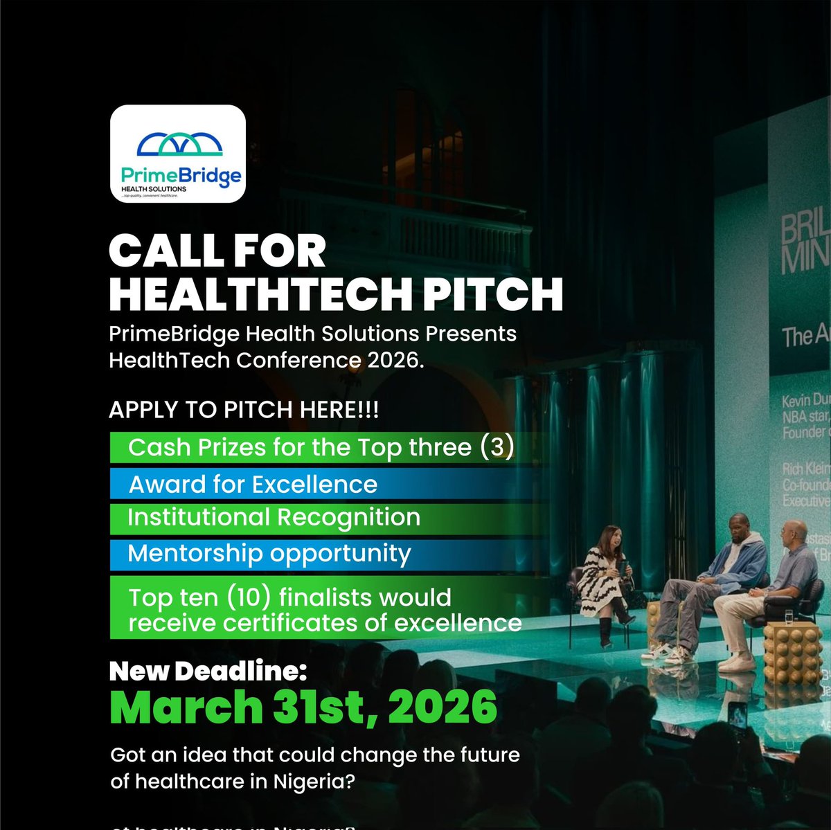 Are you a startup, student, or recent graduate with an idea for transforming healthcare through innovation and technology?

Submit your pitch today for the PrimeBridge Health Tech Conference coming up on June 8 in Lagos.

The deadline has been extended to March 31, 2026.