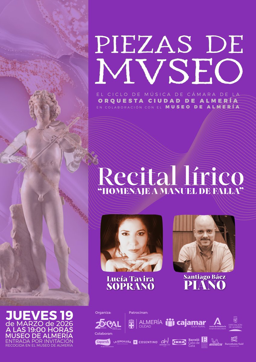 Museo_Almeria's tweet photo. Piezas de Museo. Recital lírico
🎶 Homenaje a Manuel de Falla
Lucía Tavira (soprano) · Santiago Báez (piano)
📅 19 marzo · 19:00 h
Museo de Almería
Entrada gratuita con invitación (recogida en el museo desde el 10 de marzo).
#PiezasDeMuseo #OCAL #MuseoDeAlmería https://t.co/kHNEZUmdYY