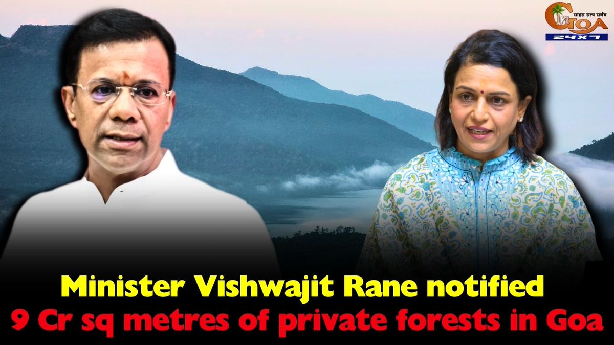 InGoa24x7's tweet image. Minister Vishwajit Rane notified 9 Cr sq metres of private forests in Goa
WATCH: youtu.be/lmzMdjETTN4

#Goa #goanews #Private #Forests