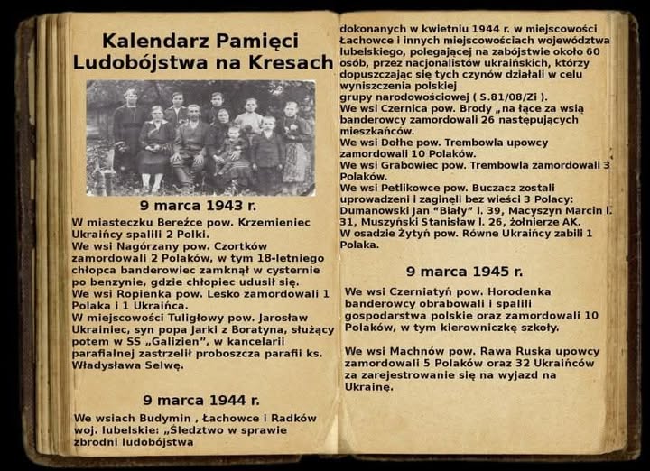 "#UkraińskieLudobójstwo
9 marca
- 1943 roku:
W miasteczku Bereźce pow. Krzemieniec Ukraińcy spalili 2 Polki.
We wsi Nagórzany pow. Czortków zamordowali 2 Polaków, w tym 18-letniego Chłopca Ukrainiec  zamknął go w cysternie po benzynie, gdzie chłopiec udusił się.
We wsi Ropienka