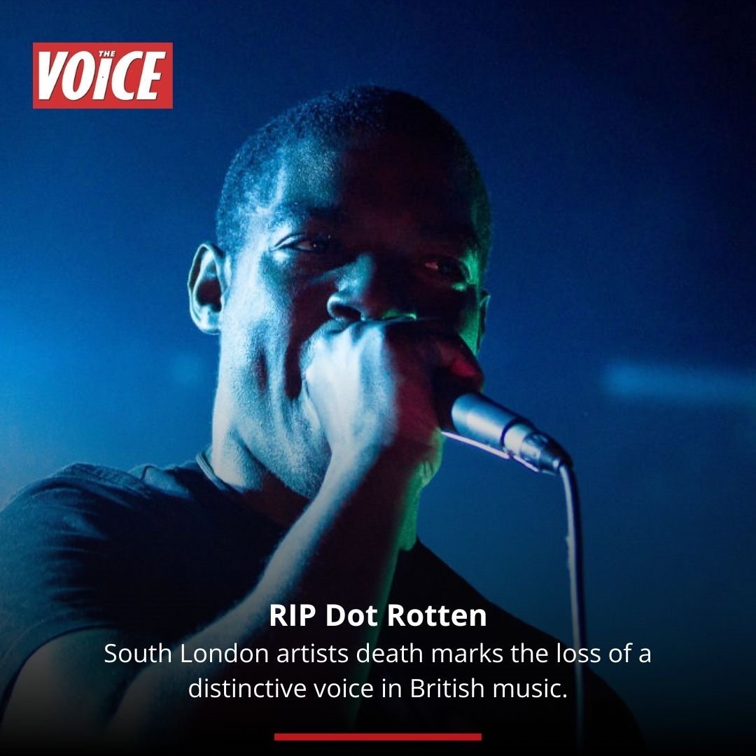 RIP Dot Rotten

South London artists death marks the loss of a distinctive voice in British music.

voice-online.co.uk/entertainment/…