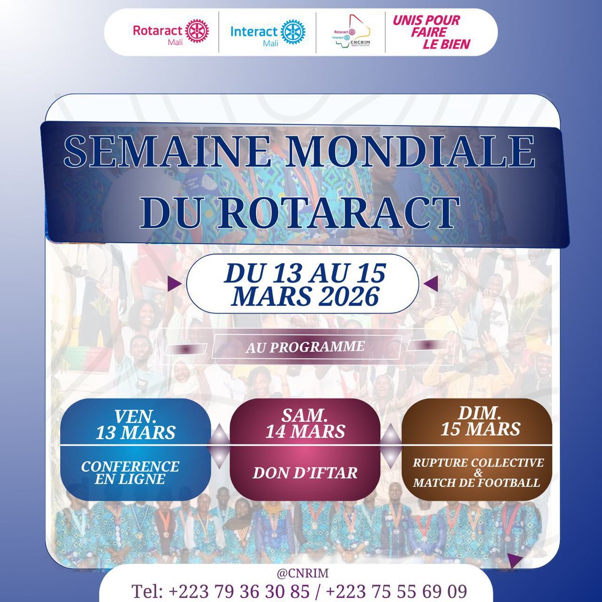 CNCRIMALI's tweet photo. SEMAINE MONDIALE DU ROTARACT💫

​La Semaine Mondiale du Rotaract arrive à grands pas.
 Trois jours pour renforcer nos liens et servir notre communauté. 

 Ensemble, soyons « Unis pour Faire le Bien ».
​Infos : +223 79 36 30 85 / +223 75 55 69 09

#SemainemondialeduRotaract https://t.co/vkwttdlKV5
