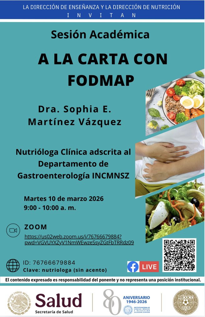 La Dirección de Enseñanza y la Dirección de Nutrición invitan a la Sesión Académica A LA CARTA CON FODMAP
Martes 10 de marzo de 2026
9 a 10 am
Se transmitirá en vivo a través de Facebook Live. 
 facebook.com/incmnsz