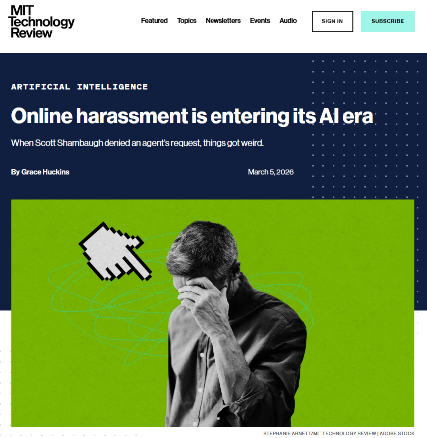 hinduja's tweet photo. The "retaliation case" of an autonomous AI agent on OpenClaw is a landmark moment for online risks and harms. I discuss the implications in this @techreview  piece by @GraceHuckins. We must evolve our safety frameworks with all deliberate speed. https://t.co/Lzdi7mdPFZ