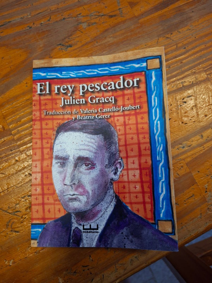 Libro nuevo de HCEditores: El rey pescador, de Julien Gracq. Traducción de Valeria Castelló-Joubert <a href="/UnLibroPorMes/">Valeria Castelló-Joubert</a> y Beatriz Gerez .