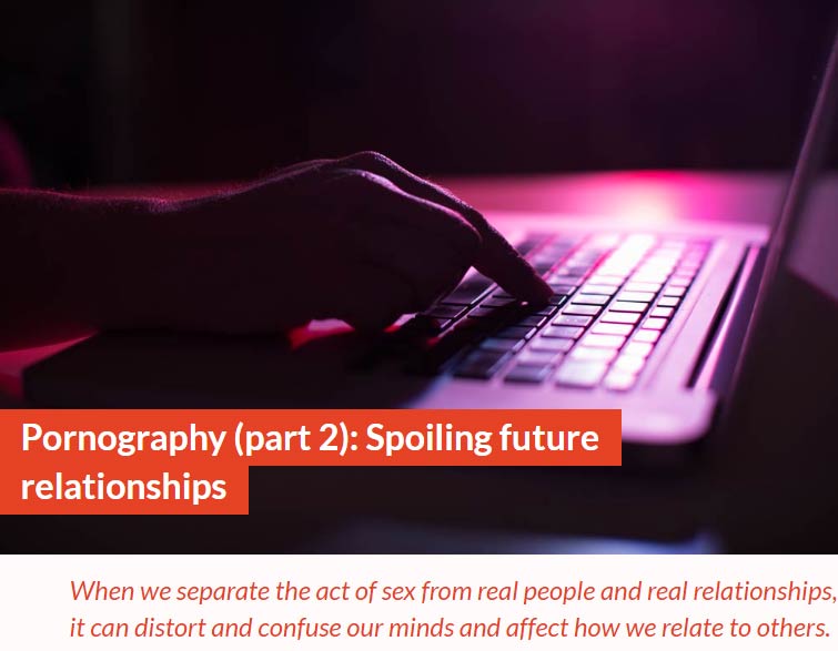 Pornography cuts up a person by separating the object of lust from the reality of the person: their lives, thoughts, needs and situation. It leads to distorted expectations and behaviour when making healthy, long-lasting relationships. bit.ly/2rknIuN #fightporn
