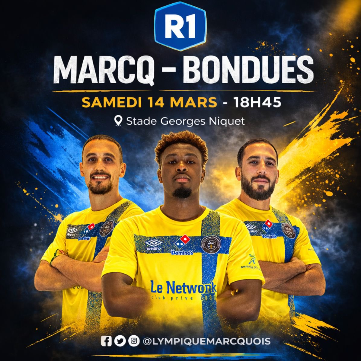 🔥 𝗟𝗘 𝗖𝗛𝗢𝗖 𝗔𝗥𝗥𝗜𝗩𝗘 !

⚔️ MARCQ - BONDUES

📅 Samedi 14 mars
⏰ 18h45
📍 Stade Georges Niquet

Un match.
Un derby.
Une bataille sur le terrain.

💛💙 𝗧𝗼𝘂𝘀 𝗮𝘂 𝘀𝘁𝗮𝗱𝗲 𝘀𝗮𝗺𝗲𝗱𝗶 !