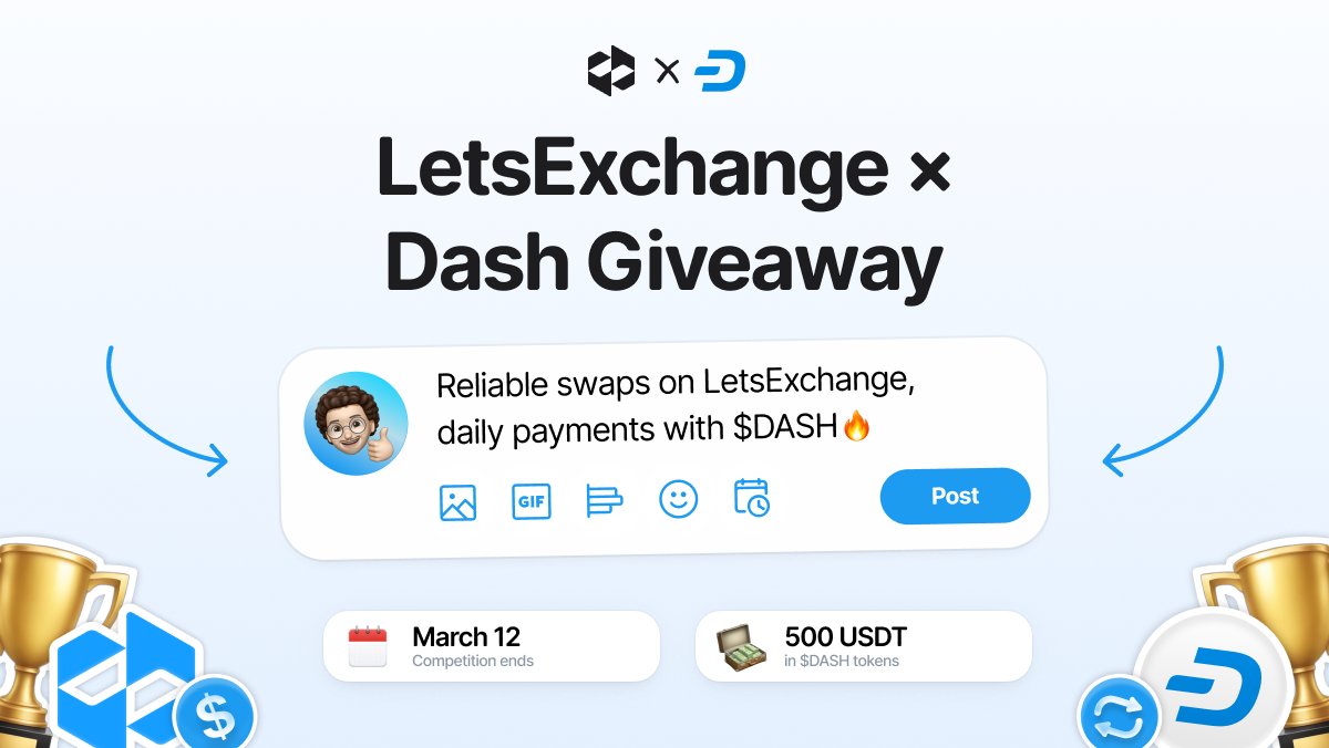 🎉 LetsExchange × Dash Giveaway

To celebrate the LetsExchange anniversary, we’re joining forces with <a href="/Dashpay/">Dash</a> to reward our community.

🎁 10 winners
💰 50 USDT each (paid in $DASH)

How to participate:
1️⃣ Follow <a href="/letsexchange_io/">LetsExchange</a> and <a href="/Dashpay/">Dash</a>
2️⃣ Like and repost this post
3️⃣ Tag