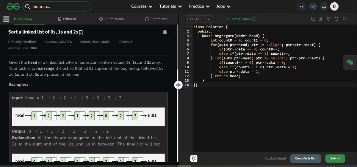 Khande98283Diya's tweet image. DAY 45 Done     
📌 Solved:   
• Sort a linked list of 0s, 1s and 2s(GFG)        
  Consistency &amp;gt; Motivation     
#Day45 #DSAChallenge #LinkedList #LeetCode #StriversA2Z #CodingJourney #DailyProgress #FutureSDE #Consistency