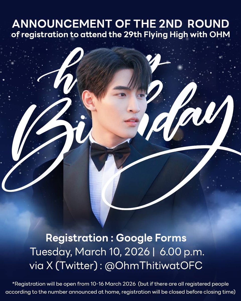 OhmThitiwatOFC's tweet photo. 📢📢 แจ้งเตือนค่ะ อย่าลืมว่าพรุ่งนี้เรามีนัดนะคะ

ประกาศเปิดลงทะเบียนรอบที่ 2 เพื่อเข้าร่วมงาน 29th Flying High with OHM 

#OHM29thBDProject
#OhmThitiwat

🗓️ วันอังคารที่ 10 มีนาคม 2026

⏰ เวลา 18:00 น.

ทาง X : @OhmThitiwatOFC

📌 จะเปิดให้ลงทะเบียนได้ตั้งแต่วันที่ 10-16 มีนาคม 2569 (แต่ถ้าหากมีผู้มาลงทะเบียนครบตามจำนวนที่บ้านประกาศไว้ จะทำการปิดลงทะเบียนก่อนถึงกำหนด)
📌 บ้านจะขยายเวลาโดเนทไปจนถึงวันที่ 19 มีนาคม 2569 เพื่อให้เป็นไปตามกติกาที่บ้านตั้งไว้ว่า ผู้ที่มีรายชื่อทุกคนจะต้องมีสลิปโดเนทเพื่อใช้ในการยืนยันสิทธิ์เข้างาน (ไม่มีการกำหนดขั้นต่ำในการโดเนท)

📢📢Announcement of the 2nd round of registration to attend the 29th Flying High with OHM
#OHM29thBDProject
#OhmThitiwat

🗓️ Tuesday, March 10, 2026

⏰ 6.00 p.m.

X : @OhmThitiwatOFC

📌 Registration will be open from 10-16 March 2026 (but if there are all registered people according to the number announced at home, registration will be closed before closing time)

📌 We will extend the donation period until March 19 2026 in order to comply with the rules that All those who have a list must have a donation slip to confirm the right to enter the event. (There is no minimum requirement to donate)

#OHM29thBDProject
#OhmThitiwat