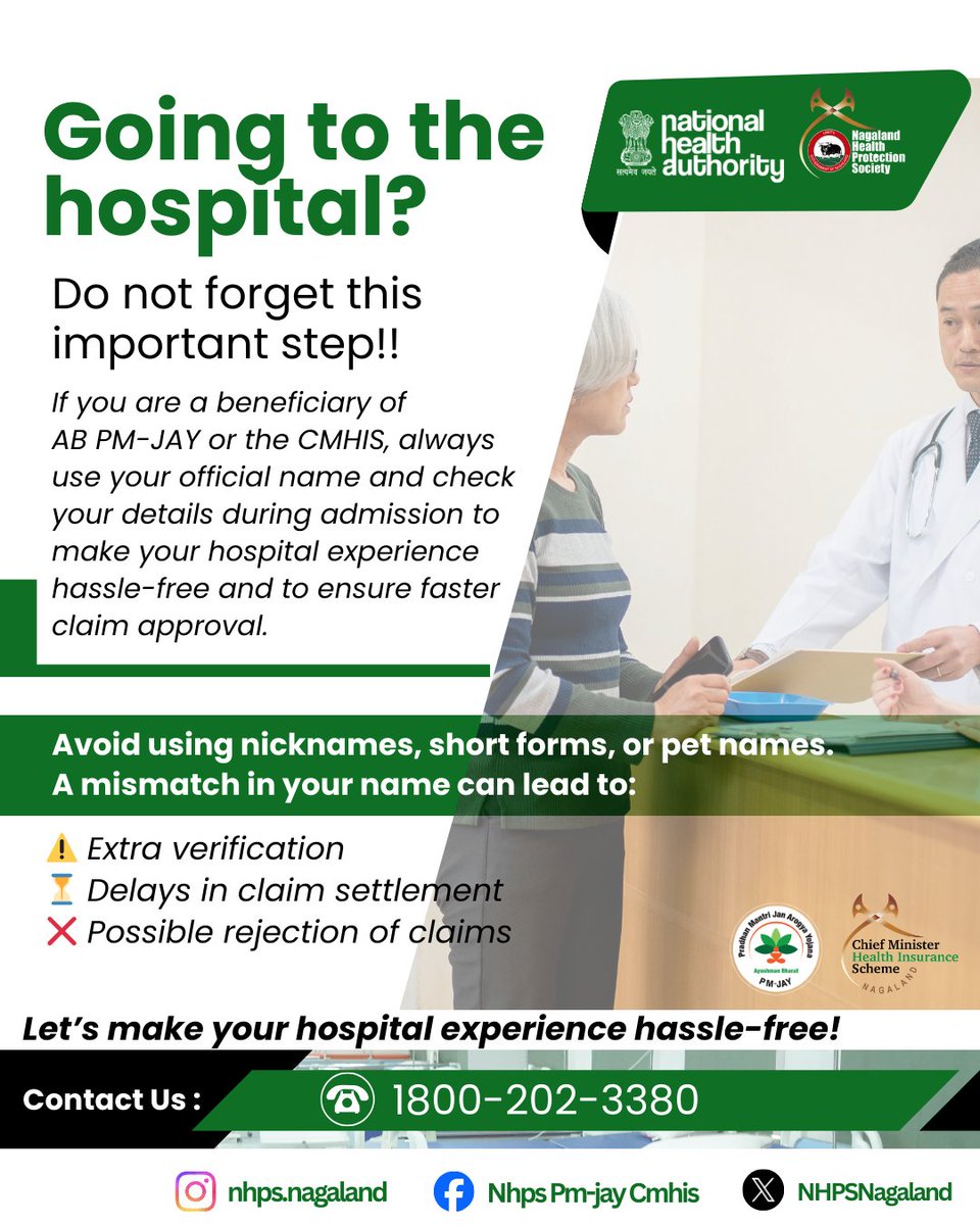 NHPSNagaland's tweet photo. Hospital admission tip for AB PM-JAY / CMHIS beneficiaries:
Always use your full official name and verify your details.
Nicknames or short forms can lead to verification issues, claim delays, or rejection.
#abpmjay #cmhis #healthinsurance #cashlesstreatment #patientawareness https://t.co/e2cZzyQgSF