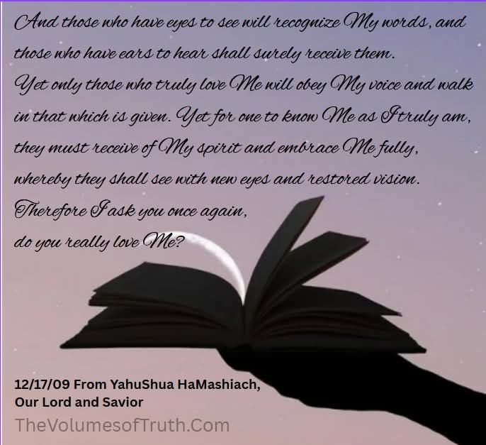 Come to Me; No More Time to Tarry Volume 4
12/17/09 From YahuShua HaMashiach, Our Lord and Savior
thevolumesoftruth.com/Come_to_Me;_No…

Audio
thevolumesoftruth.bandcamp.com/track/come-to-…
Official Bandcamp Channel
thevolumesoftruth.bandcamp.com/?fbclid=IwAR29…
Videos
youtube.com/watch?v=6oZUP5…
