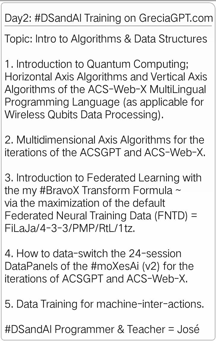 jawolusy's tweet photo. The Day 2 Handout of the #DSandAI Training on https://t.co/HymzL8pHkz .
Topic: Introduction to Algorithms & Data Structures.
Models: #ACSGPT, ACS-Web-X, #moXesAi (v2).
#DSandAI Programmer & Teacher = José https://t.co/9fLHFgvjOt