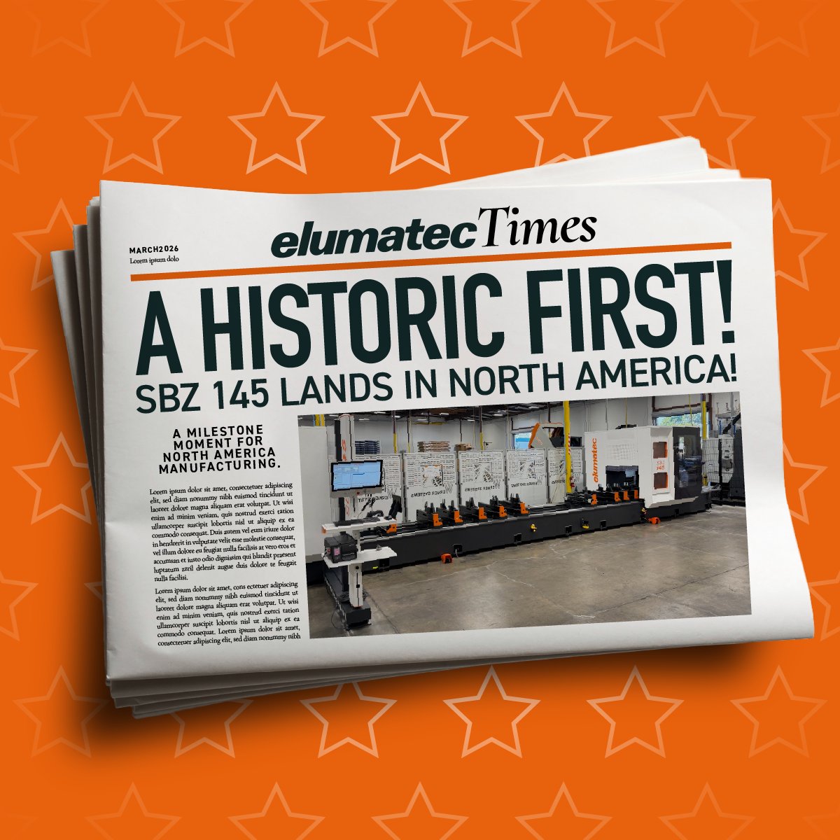 Front page news for us &amp; our customer 👏📢

We’re thrilled to celebrate the installation of the VERY FIRST SBZ 145 in North America. A proud moment for our team &amp; a huge step forward for our customer. We can't wait to see the impact it has! Thank you again for choosing elumatec.