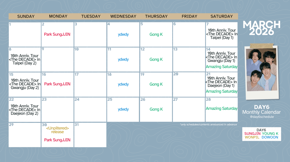 DAY6 Monthly Calendar: March 2026
[updated 3/9]

#sungjin #youngk #wonpil #dowoon
#데이식스 #day6 <a href="/day6official/">DAY6</a>