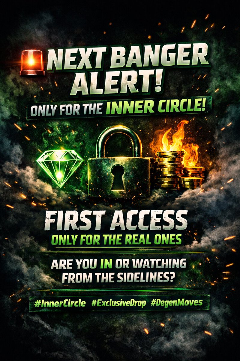 ZafafaT97638's tweet image. 🚨 Next banger alert! Only the real ones in the Inner Circle get first access. 🔥💎
Are you in or watching from the sidelines? #InnerCircle #ExclusiveDrop #DegenMoves