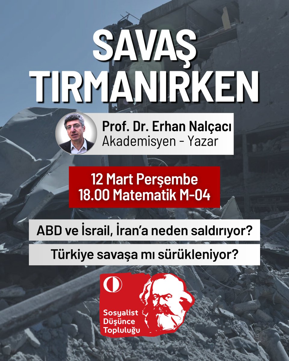 Prof. Dr. Erhan Nalçacı'nın konuk olacağı etkinliğimizde, Orta Doğu'da sürmekte olan emperyalist saldırıyı konu alıyor, savaşın bölgesel sebeplerini ve sonuçlarını tartışıyoruz.

🗓️ 12 Mart Perşembe
🕕 18.00
📍 Matematik, M-04