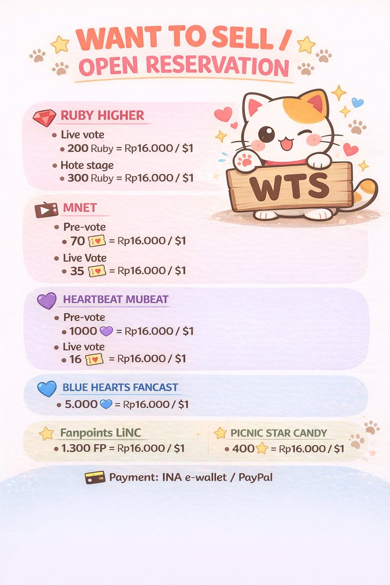 WANT TO SELL / OPEN RESERVATION

RUBY HIGHER
Live vote
200 Ruby = Rp16.000 / $1
Hote stage
300 Ruby = Rp16.000 / $1

MNET
Pre-vote
70 🎟️ = Rp16.000 / $1
Live Vote
35 🎟️ = Rp16.000 / $1

HEARTBEAT MUBEAT
Pre-vote
1000 💜 = Rp16.000 / $1
Live vote
16 🎟️ = Rp16.000 / $1

BLUE HEARTS