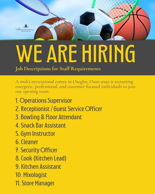 InsideOsogbo's tweet photo. JOB OPENINGS: A fast-growing multi-recreational centre in Òṣogbo is building its opening team and recruiting for the following positions:
 • Operations Supervisor • Receptionist/Guest Service Officer • Bowling & Floor Attendant • Snack Bar Assistant • Gym Instructor • Cleaner • Security Officer • Cook (Kitchen Lead) • Kitchen Assistant • Mixologist • Store Manager

Applicants must be based in Òṣogbo or willing to relocate. Must be reliable, professional, and available to work evenings & weekends.

To apply, send your CV, position applied for, and phone number to: Architechhospitality@gmail.com

#InsideOsogbo