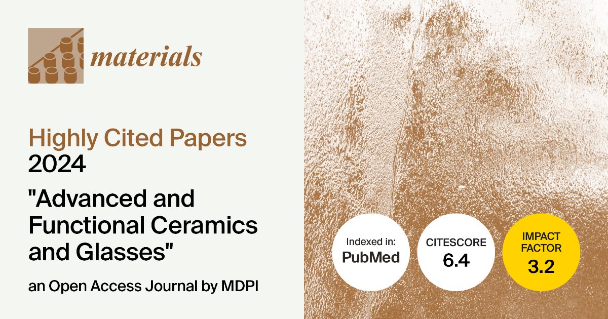 Materials_mdpi's tweet image. 👉Check out our Highly Cited Papers in 2024 in the “Advanced and Functional Ceramics and Glasses” Section

🔗All 10 papers are available to access FREE of charge: brnw.ch/21x0xuL

#MaterialsScience #MDPIMaterials #Ceramics