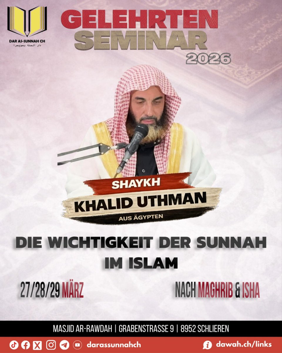 AbdallahSuisri's tweet photo. 🔴 📢 ANNONCE ⏳

Conférence en SUISSE 

👤 🇪🇬 Cheikh Khalid Uthman (Egypte) حفظه الله 

📖 L’importance de la Sunnah en Islam

🗓 27 au 29 Mars
⌚ après al maghreb et après le icha 

📱 Mosquée Ar Rawdah
Grabenstrasse 9
8952 Schlieren
(Canton Zurich)

🌍  https://t.co/SYg5MztqJs https://t.co/8WWzvNu9oQ
