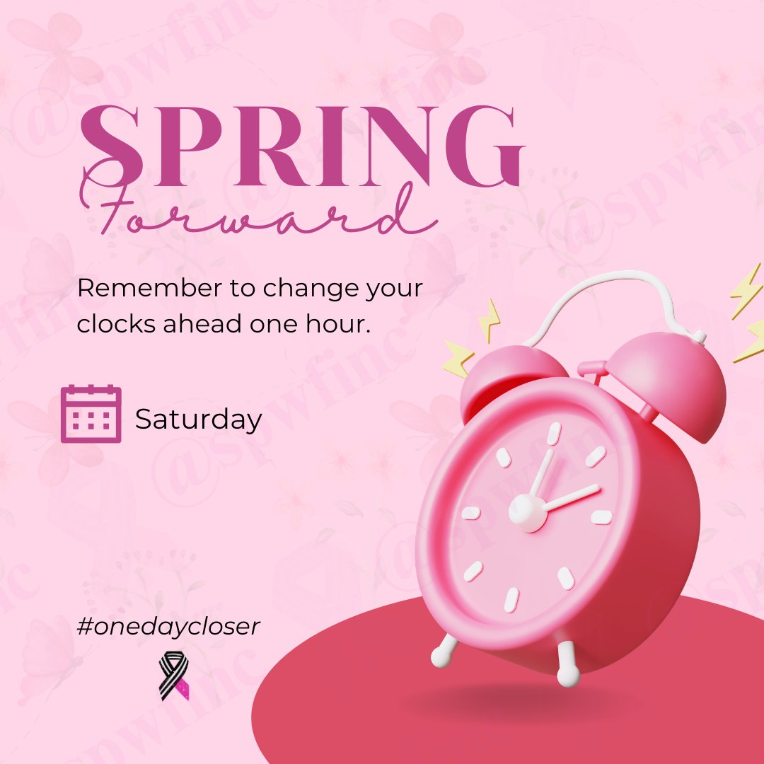 Spring Forward
Remember to change your clocks ahead one hour.
#onedaycloser