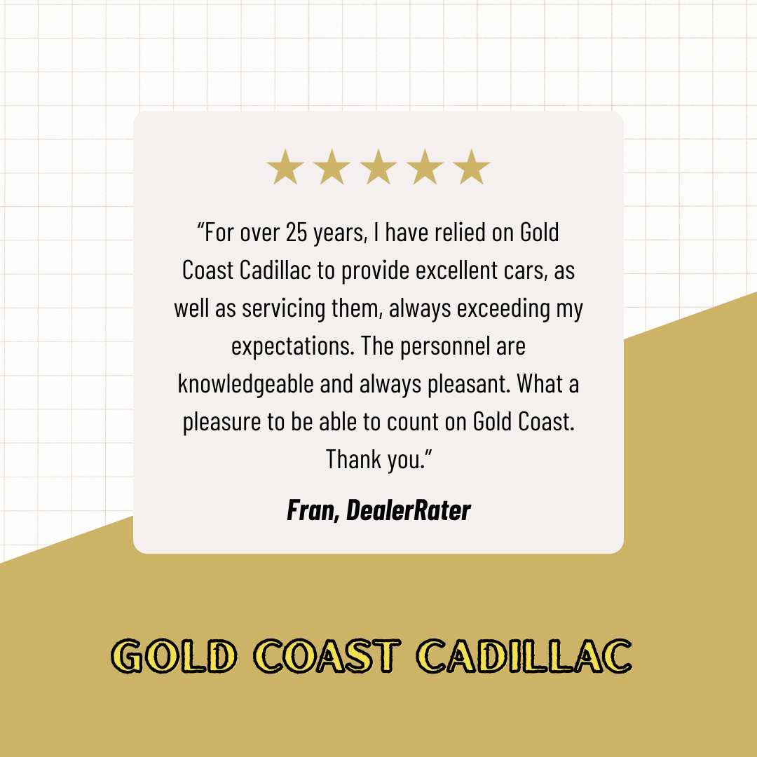 GoldCoastCaddy's tweet photo. Fran, thank you for your incredible loyalty over the past 25 years. We are truly honored that you continue to rely on Gold Coast Cadillac for both your vehicle purchases and service needs. Your kind words about our knowledgeable and pleasant personnel mean so much to us. https://t.co/4ncW5QE7pH