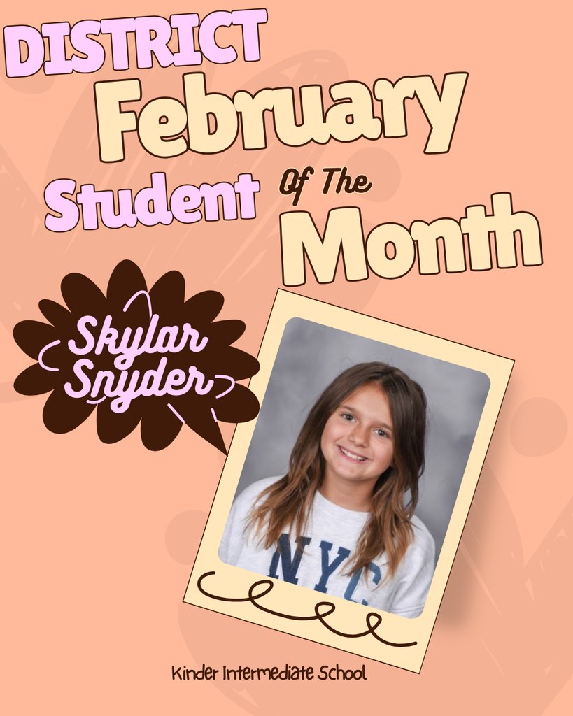 KinderPrincipal's tweet photo. Congratulations to our DISTRICT Student of the Month for February, Kinder Intermediate School student, Skylar Snyder!! https://t.co/46lFmghxCb