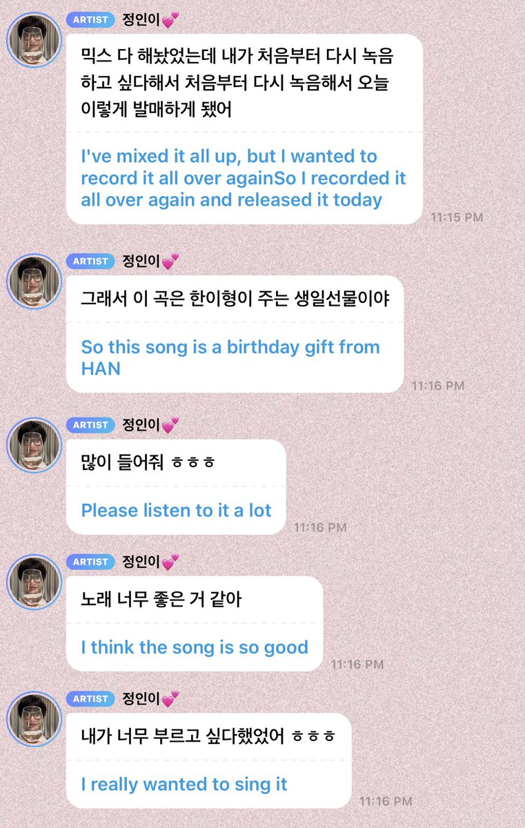 jeongin on bubble confirming that this song was indeed given to him by han as his birthday present 🥹 he was going to reveal it on his birthday but didn't really like the first recording so he re-recorded it &amp; it's released now! he really wanted to sing it &amp; promises us that