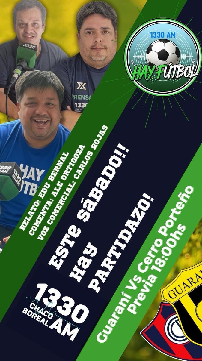 DE COBERTURA 

El partido entre Guarani y Cerro Porteño lo vas a vivir por la <a href="/1330am/">Radio Chaco Boreal</a> 

Relatos: <a href="/Edu_BernalRoa/">Edu Bernal</a> 
Comentarios: <a href="/AlejoOrtigoza/">Alejandro Ortigoza</a> 
Voz comercial: Carlos Rojas 
Operador: Luis "Cobra" Cáceres 
Previa: 18.00 horas

#HayFutbolpy