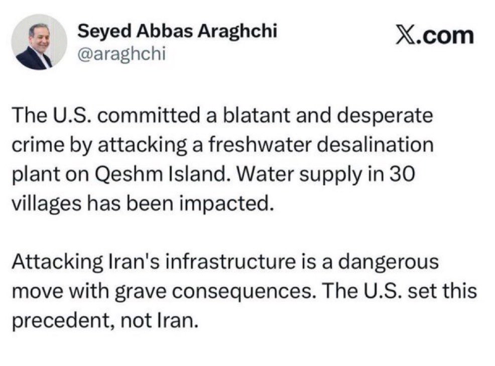 BREAKING: 🚨 🇺🇸 🇮🇷 🇮🇱 MAJOR ESCALATION, AMERICA BOMBS IRANIAN WATER SITE

The US has now made water desalination plants a legitimate target 

The Epstein coalition has attacked Iran’s freshwater desalination plants, on Qeshm Island.

Iran says it is a blatant and desperate crime.