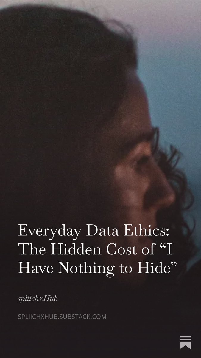 drealchux's tweet photo. Everyday Data Ethics: The Hidden Cost of “I Have Nothing to Hide” https://t.co/RLi64la19N https://t.co/7fgitSdvMW