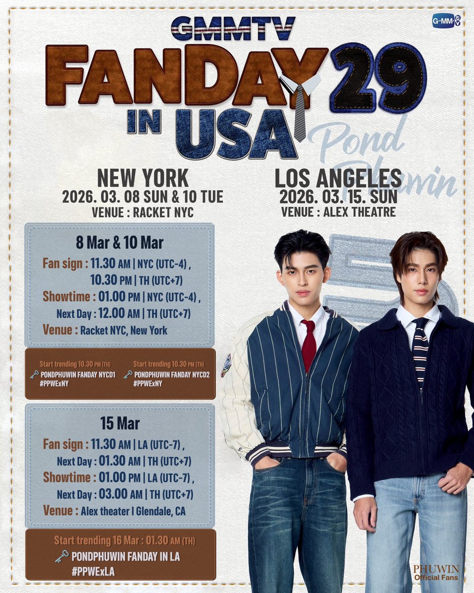 『 #PONDPHUWIN #GMMTVFANDAY29 IN USA 』

            ⋆˙⟡ #phuwintang #ปอนด์ภูวินทร์ ᯓᡣ𐭩

◍ 𝗣𝗢𝗡𝗗 𝗣𝗛𝗨𝗪𝗜𝗡 𝗚𝗠𝗠𝗧𝗩 𝗙𝗔𝗡𝗗𝗔𝗬 29 𝗜𝗡 𝗡𝗘𝗪 𝗬𝗢𝗥𝗞

Date︴8 Mar
Fan sign︴ 11.30 AM | NYC (UTC-4) , 10.30 PM | TH (UTC+7)
Showtime︴01.00 PM | NYC (UTC-4) , 9 Mar :