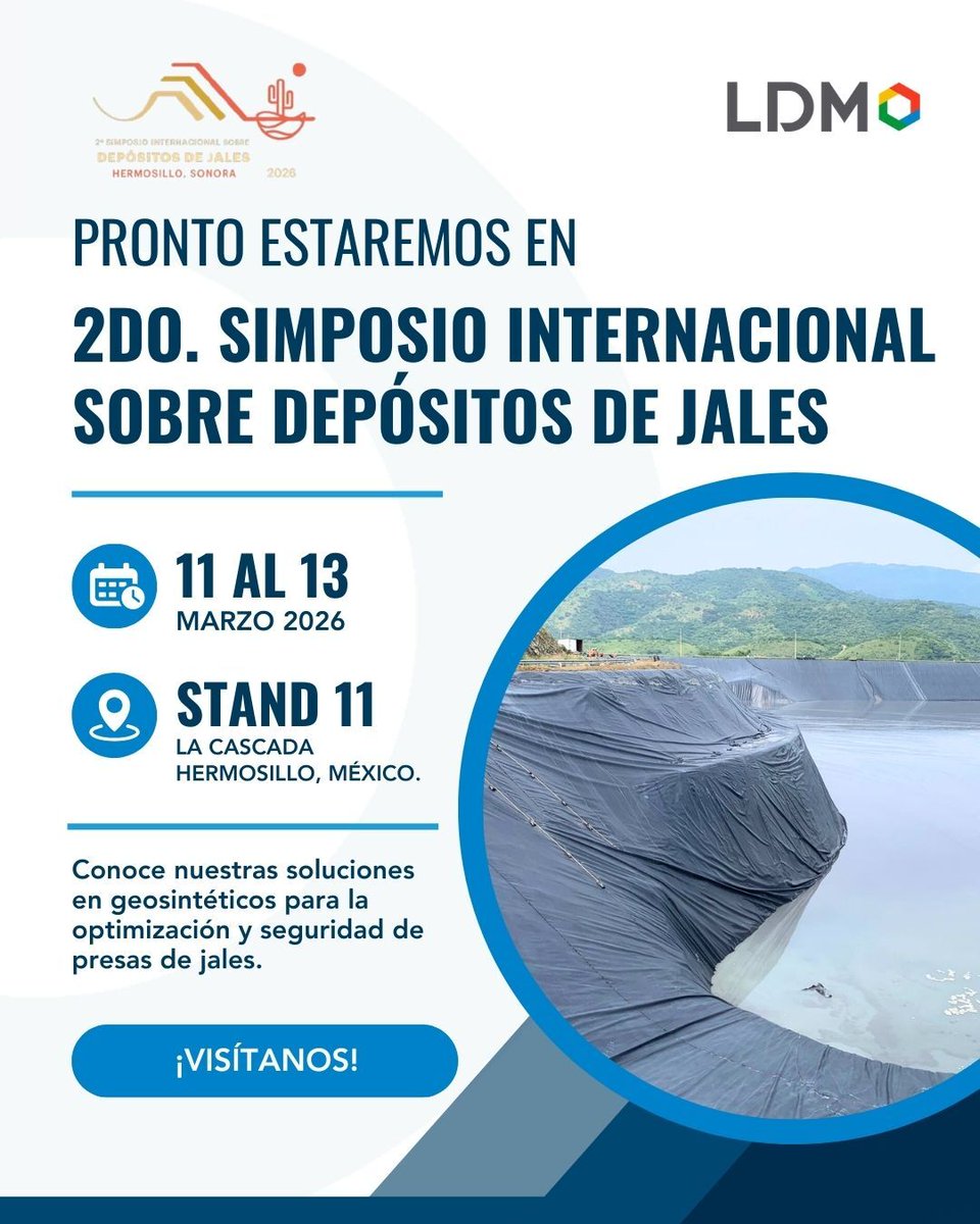 Estamos listos para participar en el 2º Simposio Internacional sobre Depósitos de Jales, un espacio clave para el intercambio de conocimiento técnico y soluciones innovadoras para la industria minera.

📅 11 al 13 de marzo de 2026
📍 Stand 11 | La Cascada, Hermosillo, Sonora