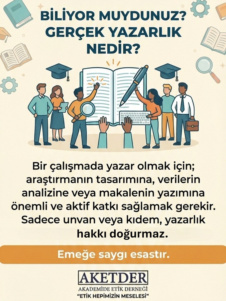 aketder's tweet photo. 📢 Akademide "Hediye/Hayalet Yazarlık" uygulamalarına dur diyoruz!

Gerçek yazarlık; araştırmanın tasarımı, veri analizi veya yazım sürecine aktif katkı sağlamayı gerektirir. Unvan veya kıdem tek başına yazarlık hakkı vermez.⚖️
#AKETDER #Etik #Akademi #BilimselDürüstlük #Yazarlık https://t.co/CYuvk8zyCu
