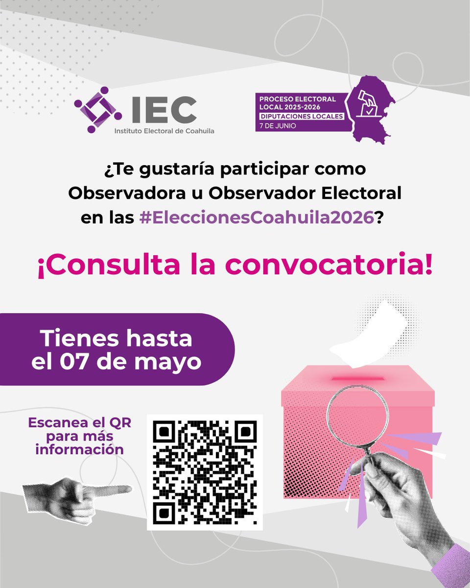 IEC_Coahuila's tweet photo. Participa como 🔎 Observadora u Observador Electoral de las #EleccionesCoahuila2026. 🗳️
Escanea el código QR, consulta la convocatoria y regístrate a más tardar el 🗓️ 7 de mayo. Para más información, visita 👉 https://t.co/JdStr6xXOj https://t.co/xpdCUqnGmw