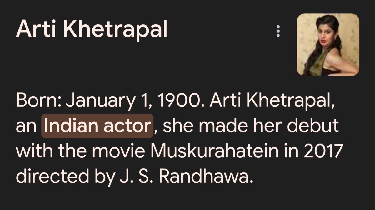 Google india me aise hi kam karta hai,is bechari indian actor(not actress) jo 1900 me paida hui aur 2017 me debut kiya🤣🤣